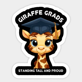 Funny quote of graduation giraffe Sticker